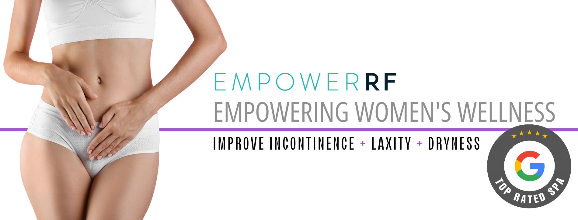 A healthy woman in white underwear promoting EMPOWER RF Women’s Wellness Treatments